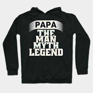 The Man The Myth The Legend Shirt for Mens Papa Dad Daddy Hoodie